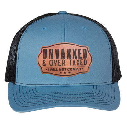 Unvaxxed & Overtaxed